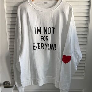 Unique as you are! “I AM NOT FOR EVERYONE” + Red ❤️ (L) sweatshirt NEW.